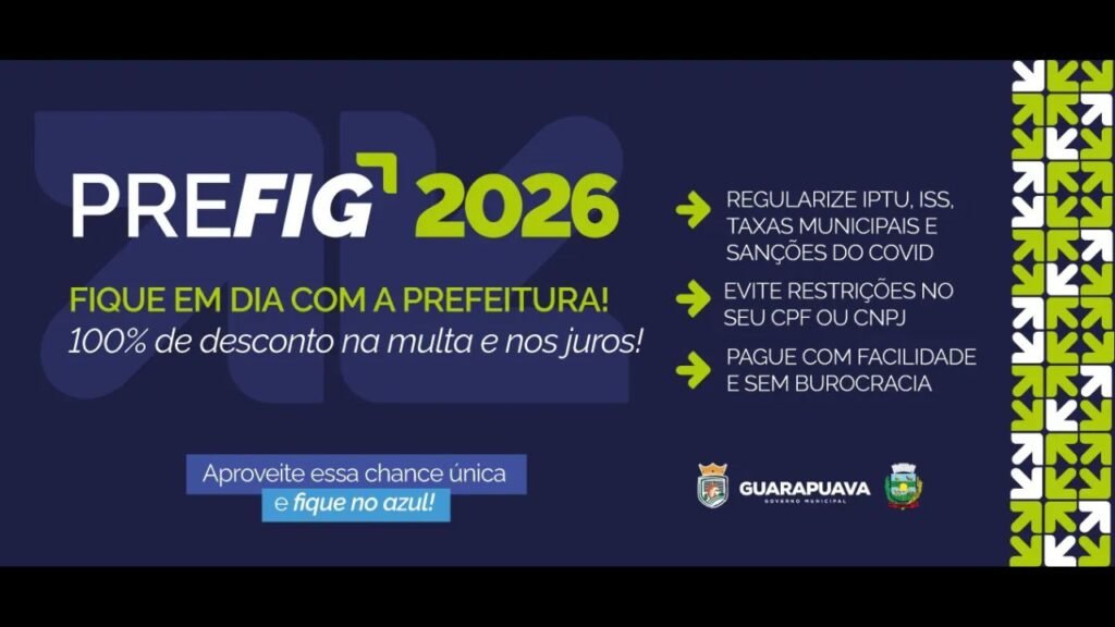 Prefeitura de Guarapuava segue com o PREFIG 2026 para regularização de débitos municipais com descontos em juros e multas. Imagem: Divulgação/ Prefeitura
