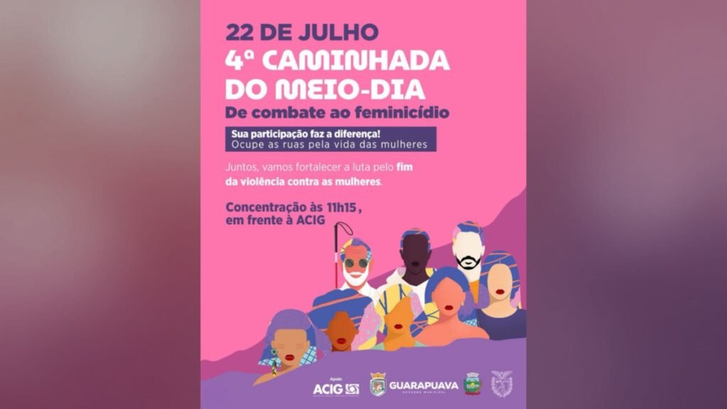Mobilização será realizada em Guarapuava na próxima terça-feira (22), data que marca o Dia Estadual de Combate ao Feminicídio no Paraná.