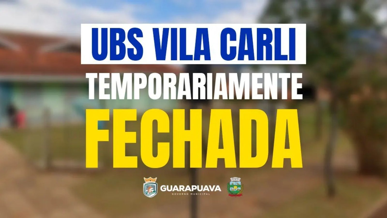 Unidade Básica de Saúde Vila Carli, em Guarapuava. A unidade terá os atendimentos temporariamente transferidos para outras UBS durante a reforma.