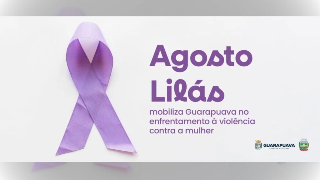 Ações do Agosto Lilás em Guarapuava promovem conscientização e prevenção à violência contra a mulher