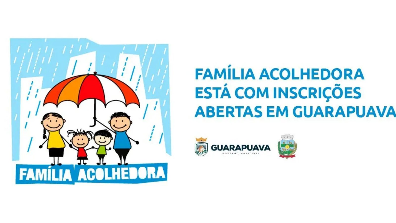 Programa Família Acolhedora está com inscrições abertas em Guarapuava até 21 de setembro. Foto: Divulgação/Prefeitura de Guarapuava